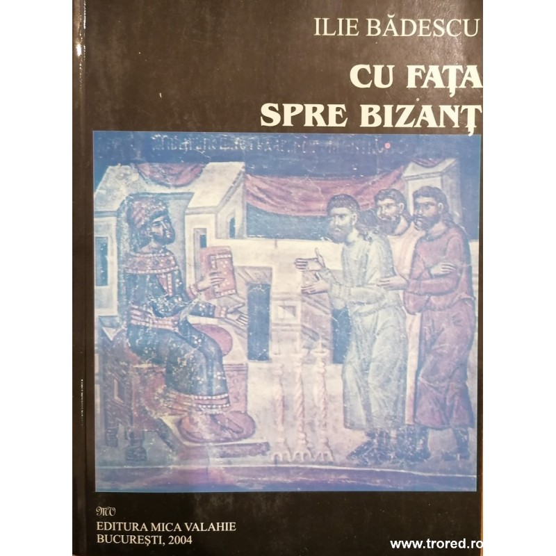 Cu fata spre Bizant
