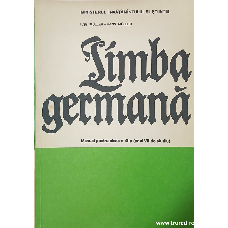 Limba germana Manual pentru clasa a XI-a (anul VII de studiu)