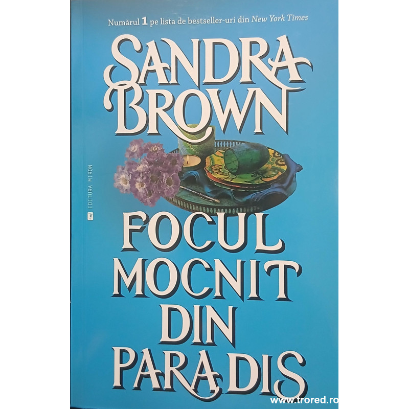 Focul mocnit din paradis