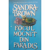 Focul mocnit din paradis