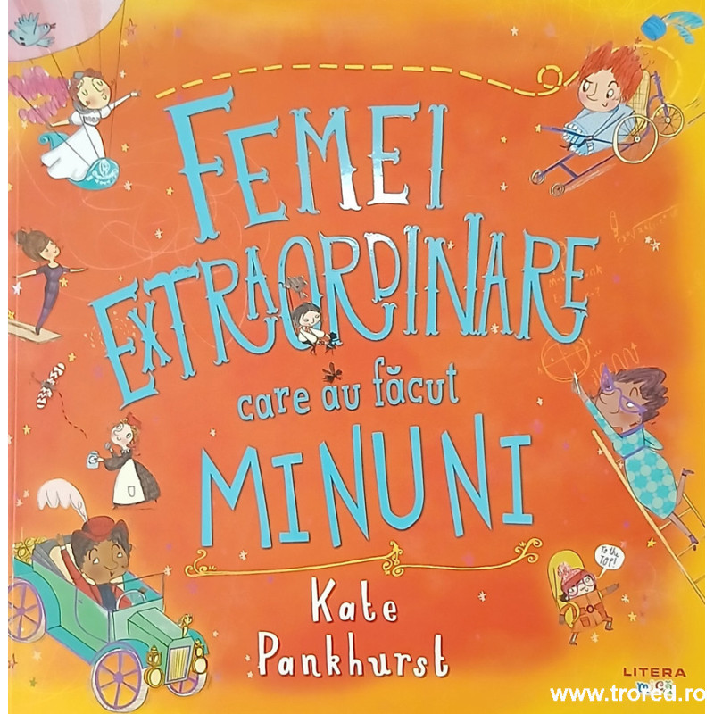 Femei extraordinare care au facut minuni