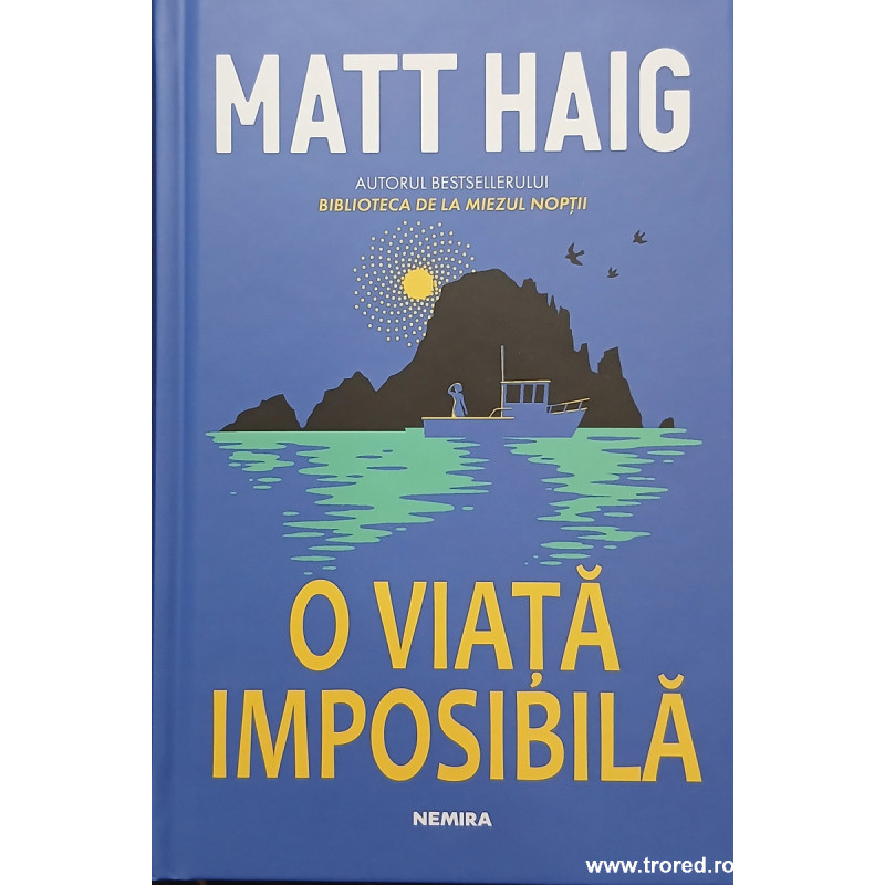 O viata imposibila Matt Haig