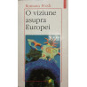 O viziune asupra Europei