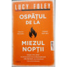 Ospatul de la miezul noptii