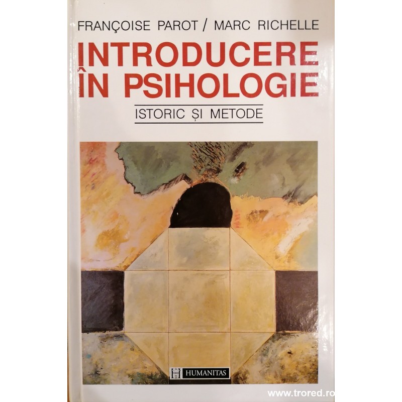 Introducere in psihologie. Istoric si metode