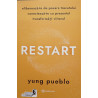Restart elibereaza-te de povara trecutului conecteaza-te cu prezentul transforma-ti viitorul