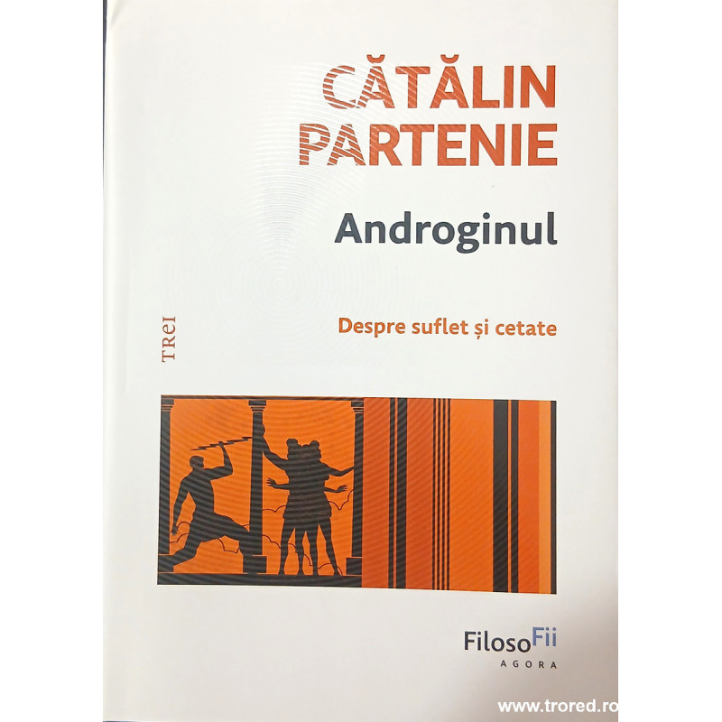 Androginul Despre suflet si cetate