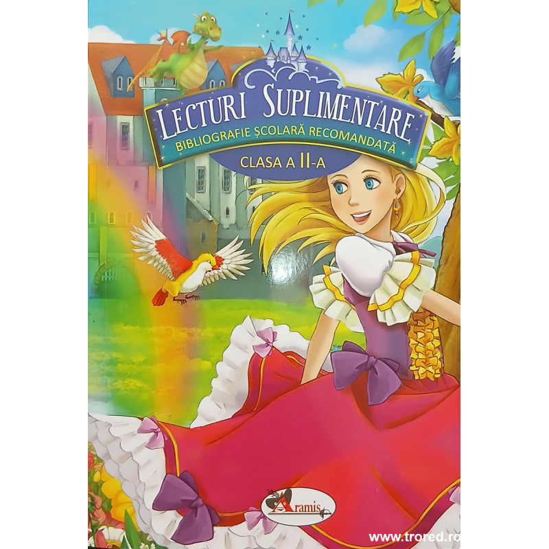 Lecturi suplimentare Bibliografie scolara recomandata Clasa a II-a