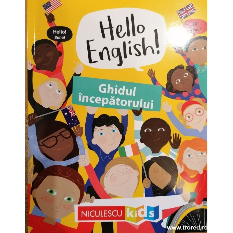Hello English! Ghidul incepatorului