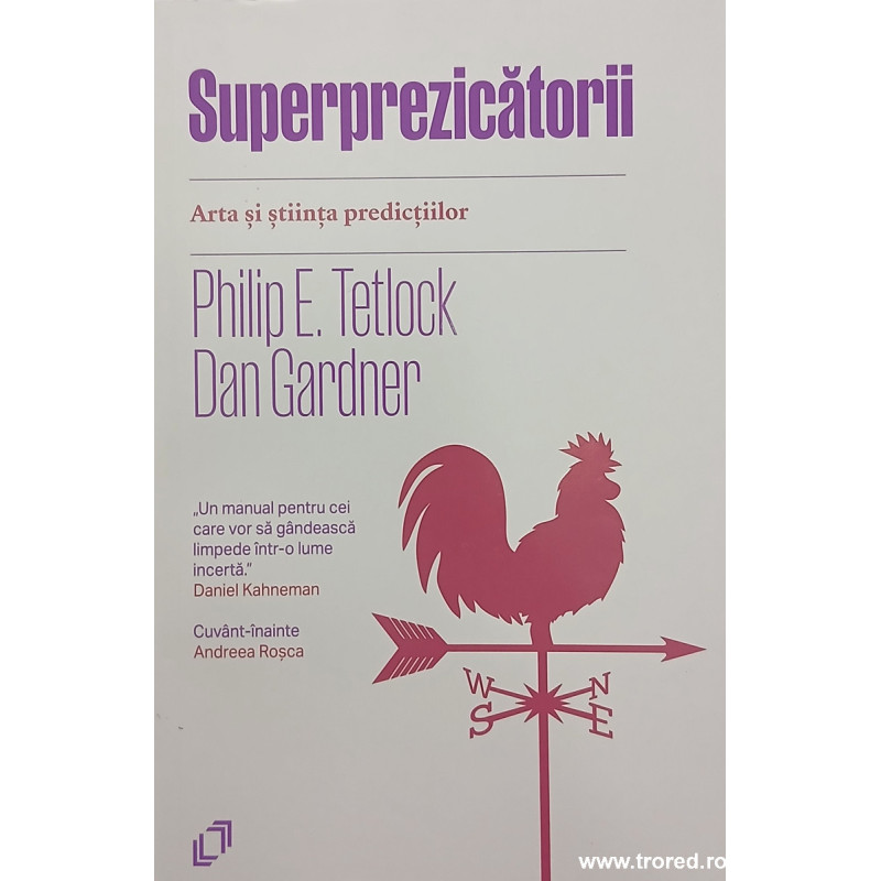 Superprezicatorii Arta si stiinta predictiilor