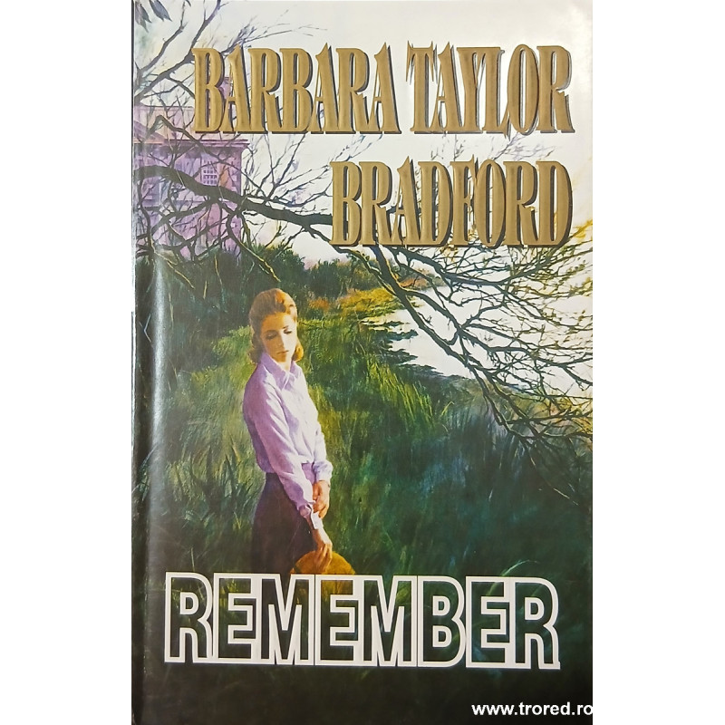 Remember Barbara Taylor Bradford