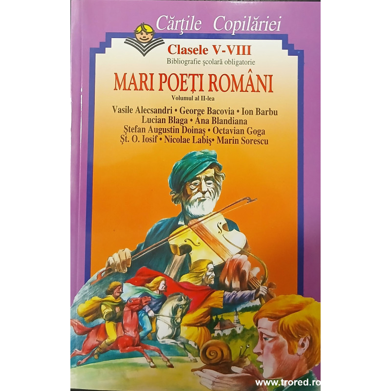 Mari poeti romani volumul 2 clasele V-VIII