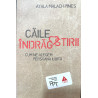 Caile indragostirii Cum ne alegem persoana iubita