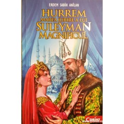 Hurrem marea iubire a lui Suleyman Magnificul