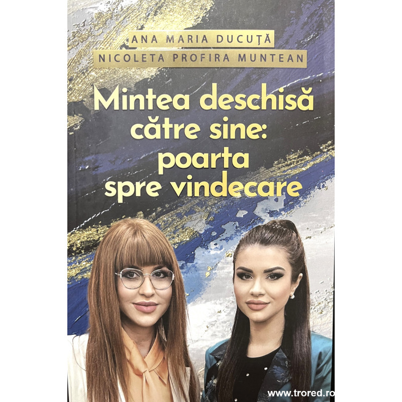 Mintea deschisa catre poarta spre vindecare