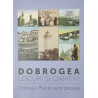 Dobrogea Locuri si oameni / Dobruja Places and people