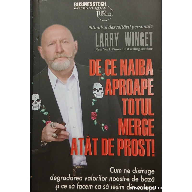 De ce naiba aproape totul merge atat de prost!