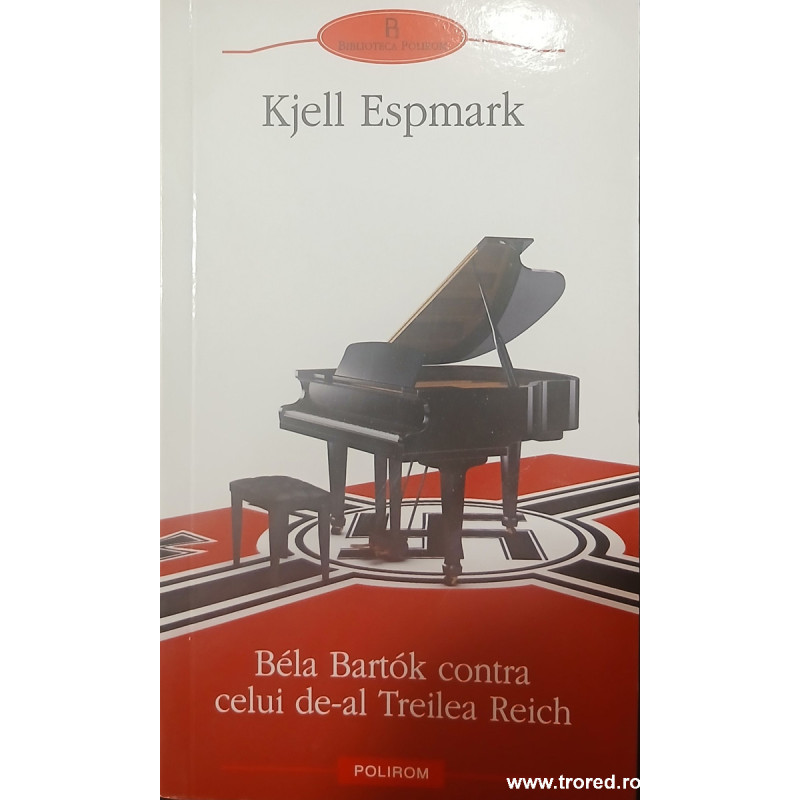 Bela Bartok, contra celui de-al Treilea Reich