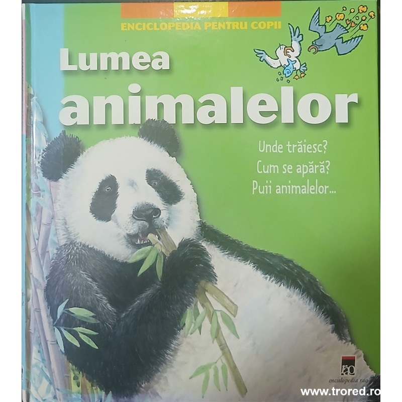 Lumea animalelor Enciclopedia pentru copii