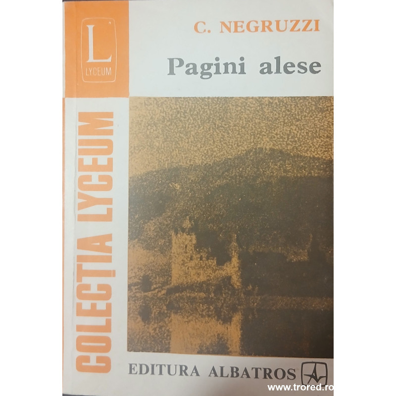 Pagini alese C. Negruzzi