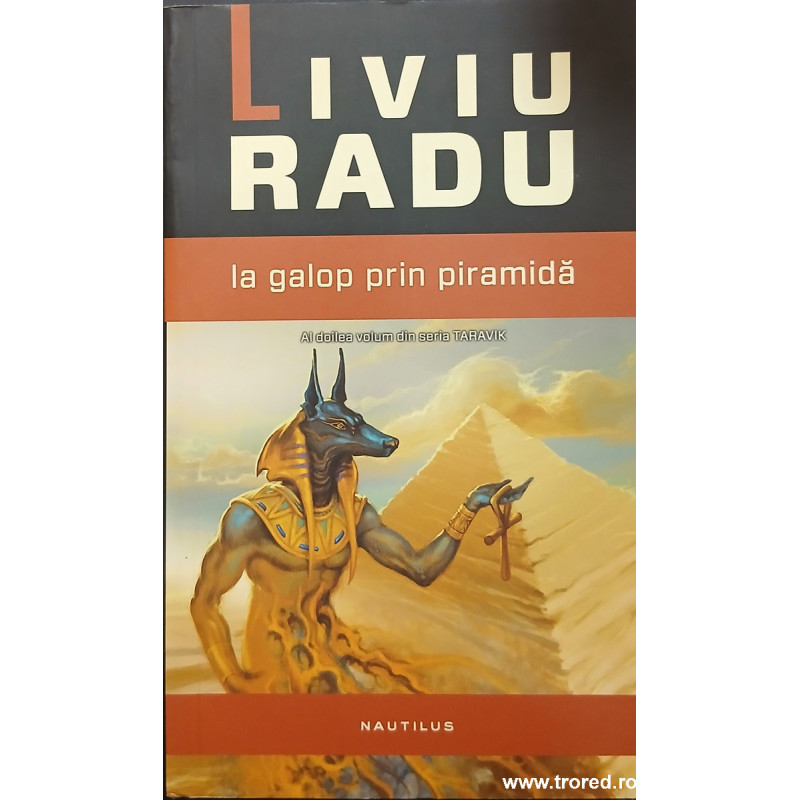La galop prin piramida volumul 2 Seria Taravik