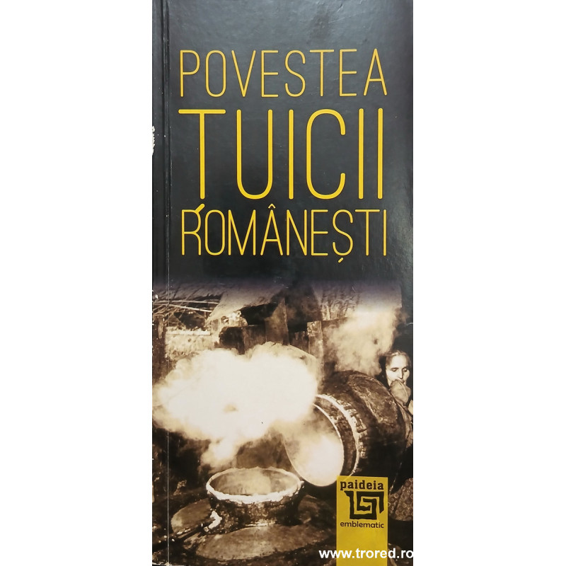 Povestea tuicii romanesti