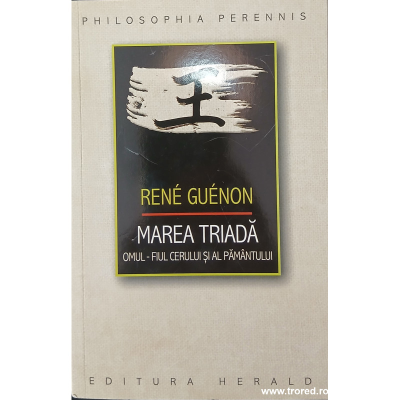 Marea Triada Omul fiul Cerului si al Pamantului