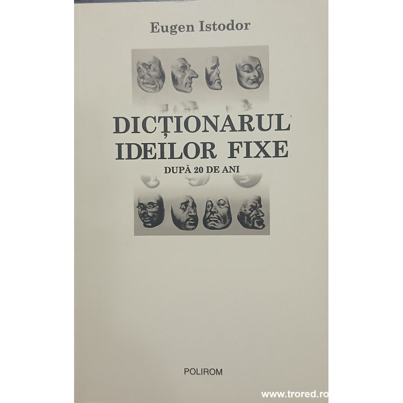 Dictionarul ideilor fixe Dupa 20 de ani