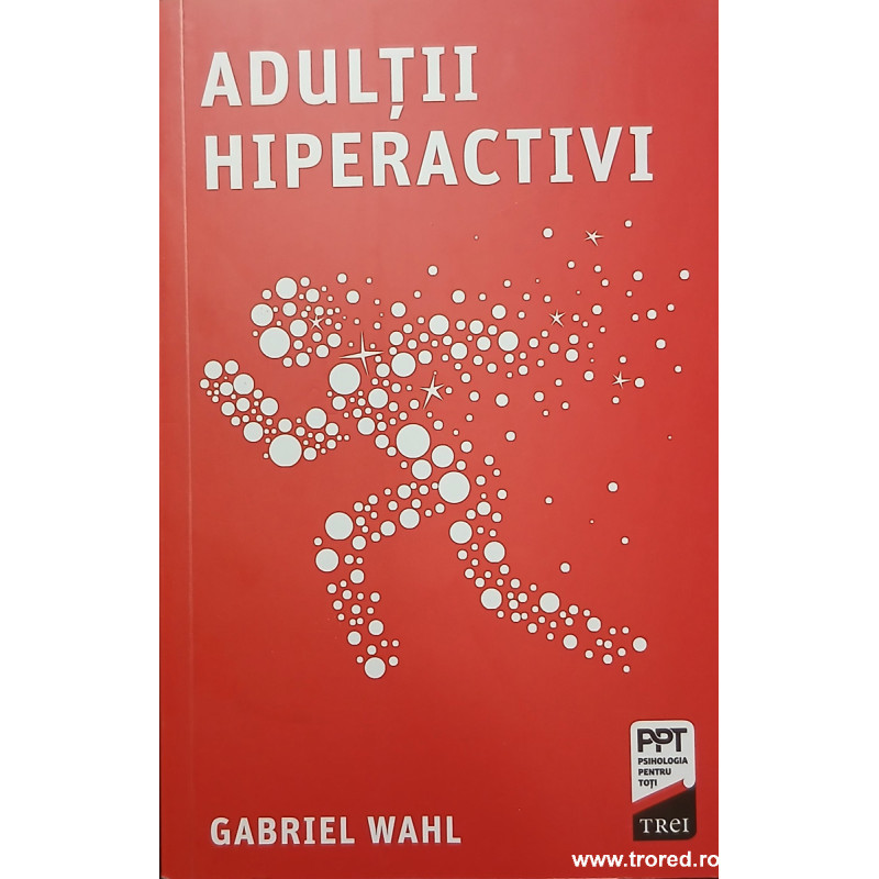 Adultii hiperactivi