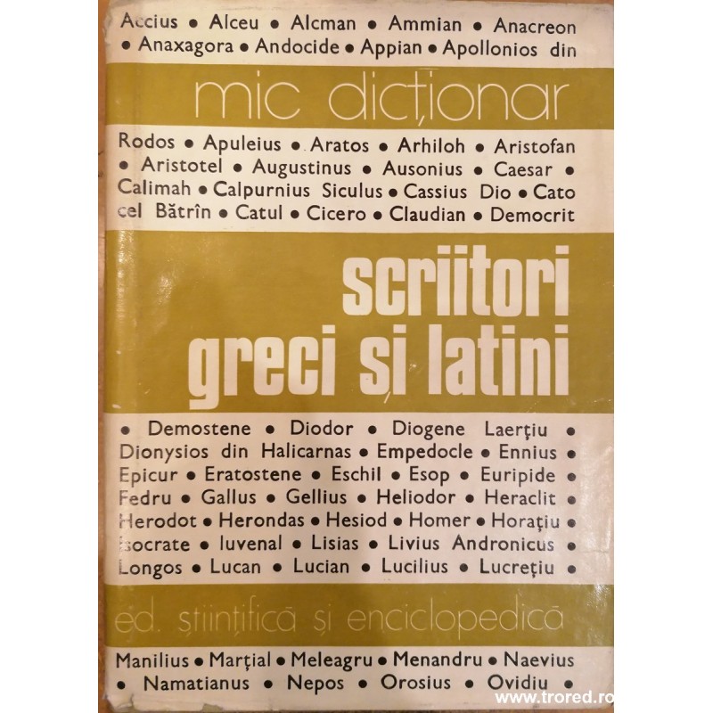 Scriitori greci si latini Mic dictionar