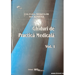 Ghiduri de practica medicala volumul 1