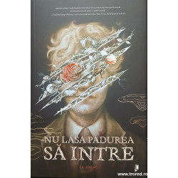 Nu lasa padurea sa intre