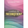 Condusi de inconstient