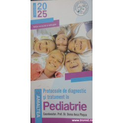 Protocoale de diagnostic si tratament in pediatrie 2025