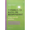 Vindeca-ti rana de respingere! 50 de exercitii practice