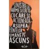 Sinistrele arme secrete cu care se actioneaza asupra fiintelor umane