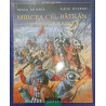 Mircea cel Batran si luptele cu turcii