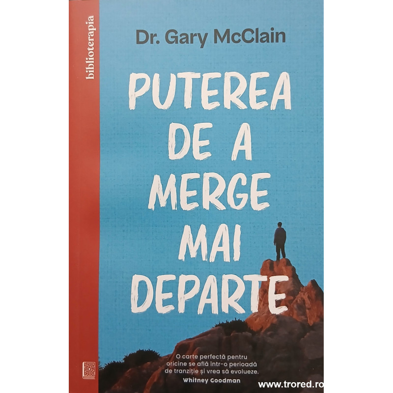 Puterea de a merge mai departe