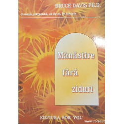 Manastire fara ziduri