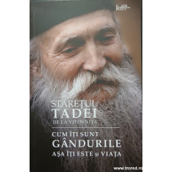 Cum iti sunt gandurile asa iti este si viata