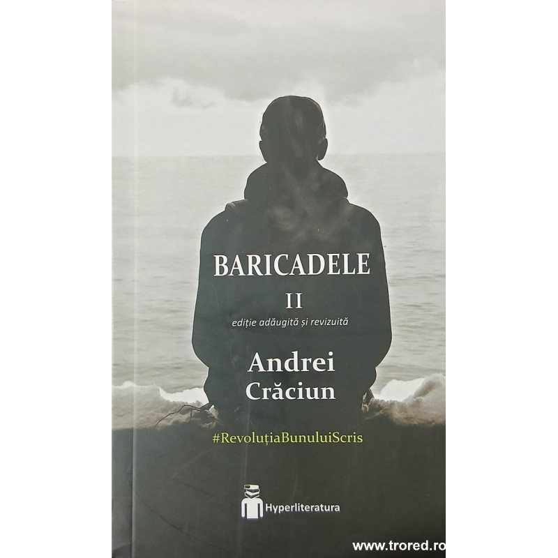 Baricadele volumul 2 Andrei Craciun