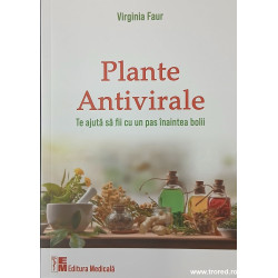 Plante antivirale Te ajuta sa fii cu un pas inaintea bolii