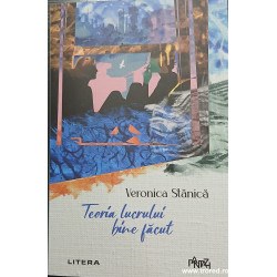 Teoria lucrului bine facut