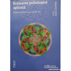 Evaluarea psihologica aplicata Repere teoretice si practice