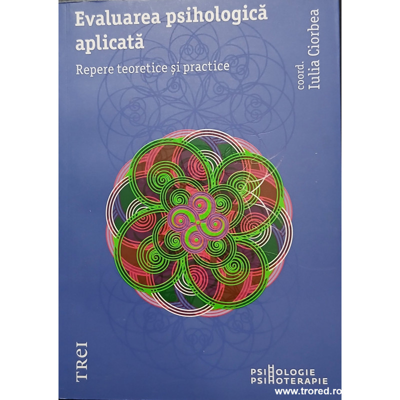 Evaluarea psihologica aplicata Repere teoretice si practice