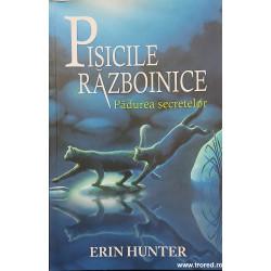 Pisicile razboinice 3 Padurea secretelor