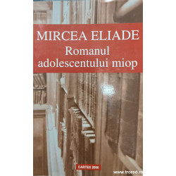 Romanul adolescentului miop