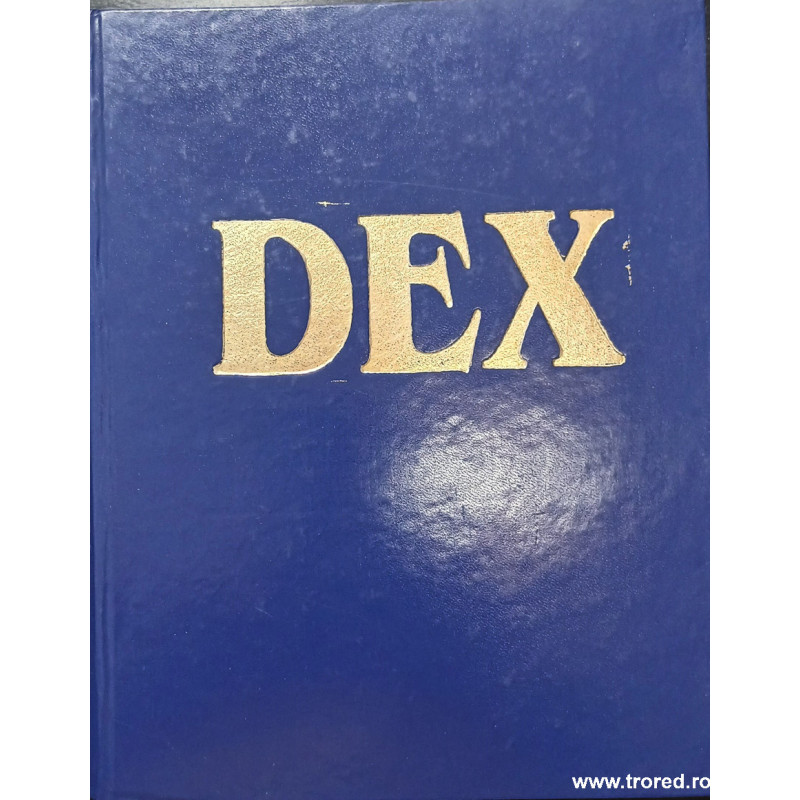 DEX Dictionarul explicativ al limbii romane