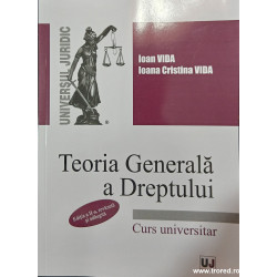 Teoria generala a dreptului Curs universitar Iona Vida, Ioana Cristina Vida