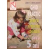 Ghid practic pentru cresterea copilului pana la 5 ani